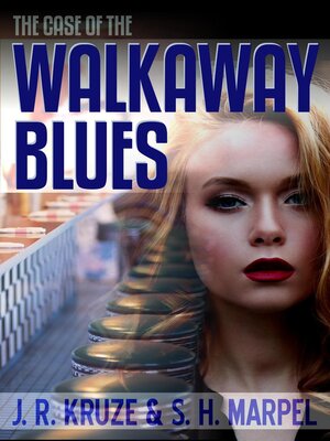 cover image of The Case of the Walkaway Blues